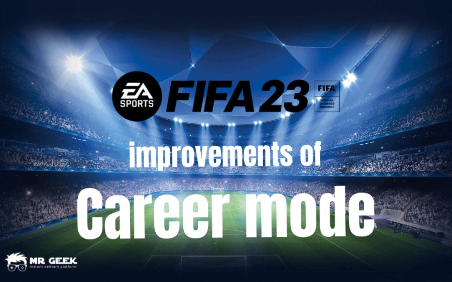 improvements of Career mode in FIFA23