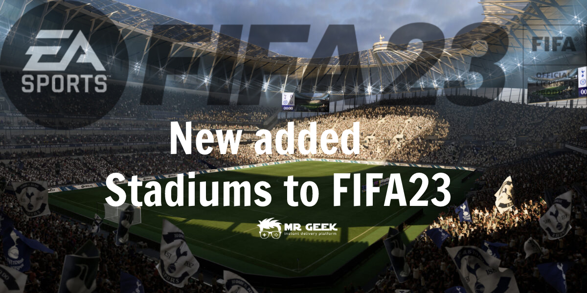 New added stadiums to FIFA23