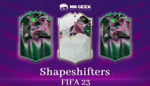 FIFA 23 Shapeshifters: What You Need to Know