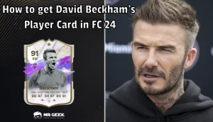 Comment obtenir la carte de joueur David Beckhams dans FC 24