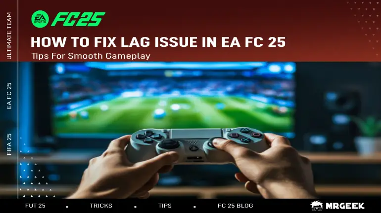 EA FC 25'teki Gecikme Sorunu Nasıl Çözülür