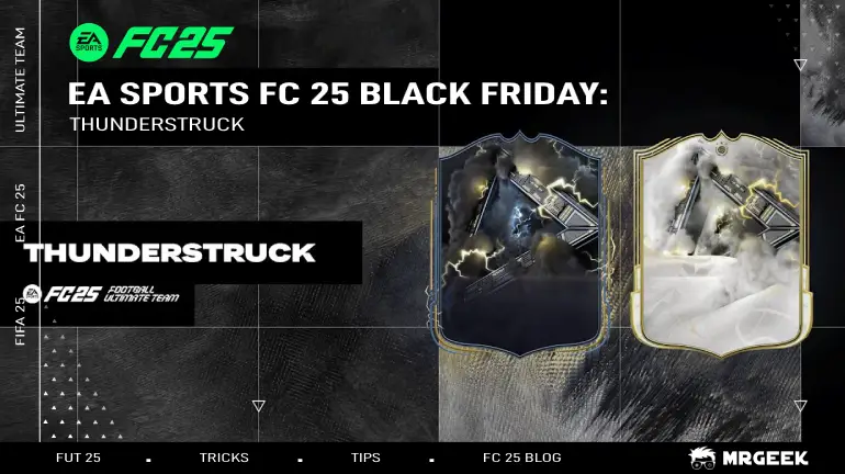 EA Sports FC 25 Black Friday : Thunderstruck