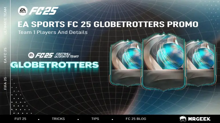 EA Sports FC 25 Globetrotters Promo: Team 1 Spieler und Details