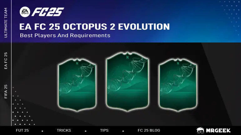 EA FC 25 Octopus 2 Evolutionen: Beste Spieler und Anforderungen