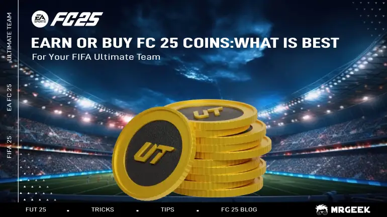 Gagner ou acheter des FC 25 Coins : Quelle est la meilleure option pour votre FIFA Ultimate Team ?