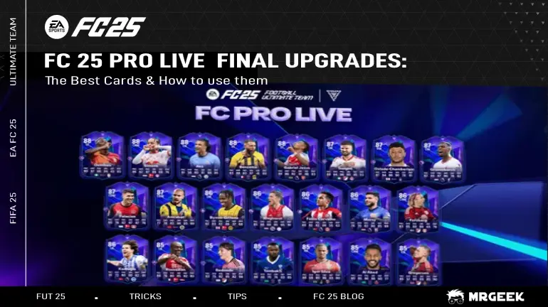 FC 25 Pro Live Final Upgrades: The Best Cards And How To Use Them