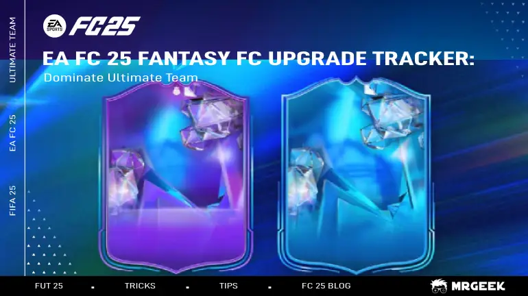 EA FC 25 Fantasy FC Upgrade Tracker: Dominate Ultimate Team