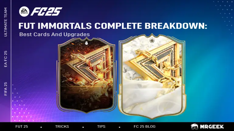 FUT Immortals Complete Breakdown:Best Cards And Upgrades