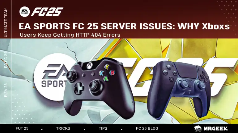 EA Sports FC 25 Server Issues: Why Xbox Users Keep Getting HTTP 404 Errors