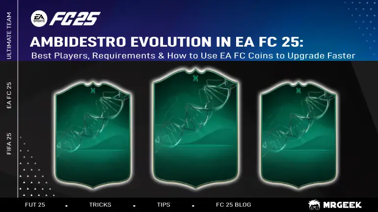 Ambidestro Evolution in EA FC 25: Best Players, Requirements & How to Use EA FC Coins to Upgrade Faster