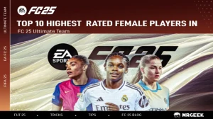 أفضل 10 لاعبات من حيث التصنيف في EA FC 25 Ultimate Team