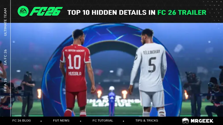 Top 10 Hidden Details In FC 26 Trailer