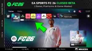 النسخة التجريبية المغلقة لـ EA SPORTS FC™ 26: المواعيد والمنصات وأنماط اللعب