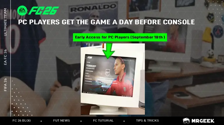 EA FC 26 Early Access Release Date: PC vs Console Launch Times