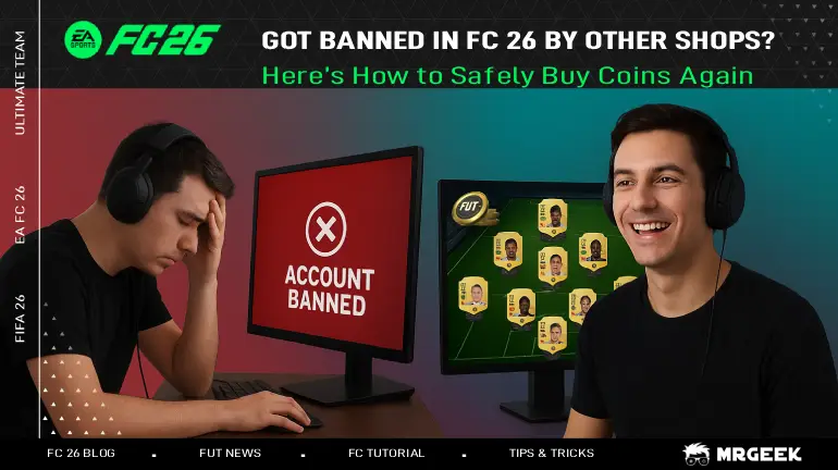 Got Banned in FC 26 by Other Shops? Here’s How to Safely Buy Coins Again
