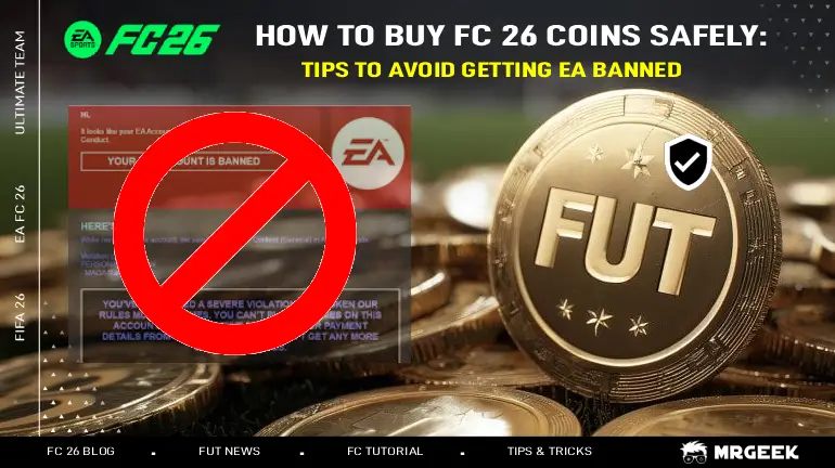 FC 26コインを安全に購入する方法：EAによるアカウントBANを回避するためのヒント