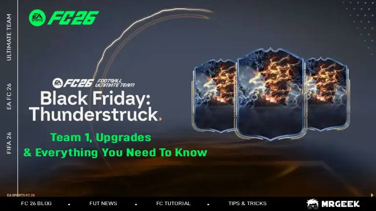 FC 26 Thunderstruck Promo:  Team 1, Upgrades, and Everything You Need to Know