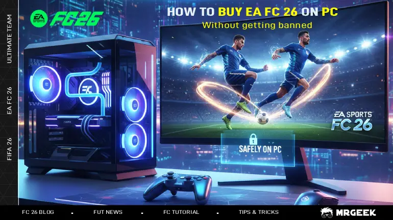 Comment acheter EA SPORTS FC 26 en toute sécurité sur PC (2026)