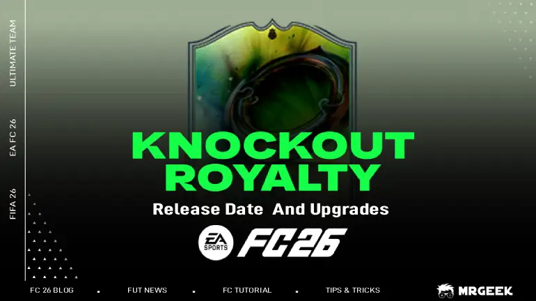 Promo EA FC 26 Knockout Royalty : Date de sortie, améliorations et pourquoi ces cartes sont Meta
