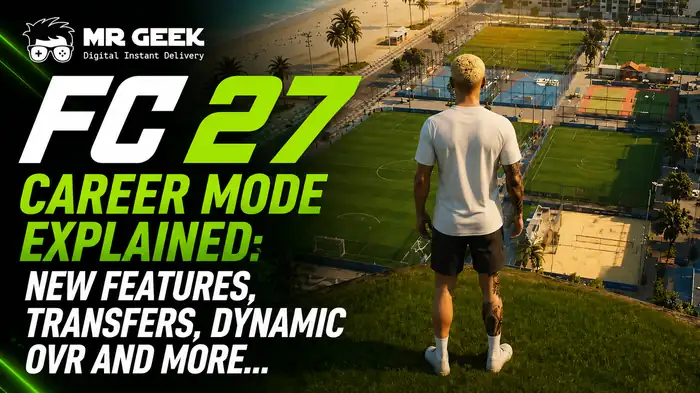 شرح نمط المهنة في FC 27: الميزات الجديدة، الانتقالات، الإجمالي الديناميكي (Dynamic OVR) والمزيد